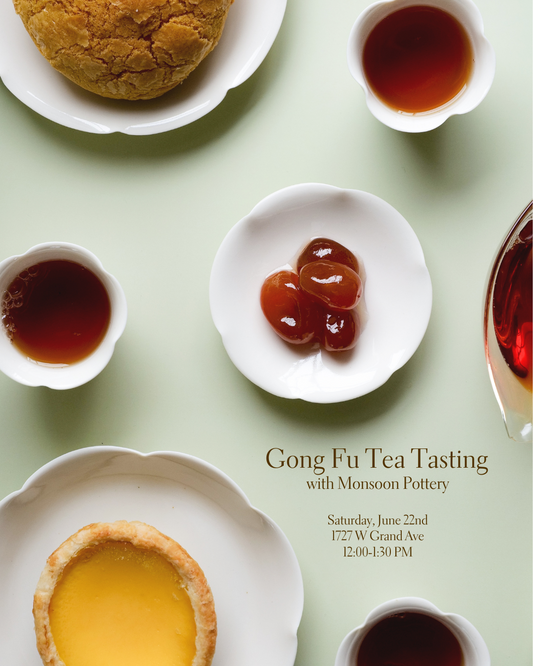 Gong Fu Tea Tasting with Monsoon Pottery | June 22nd @ MM Studio - Chicago